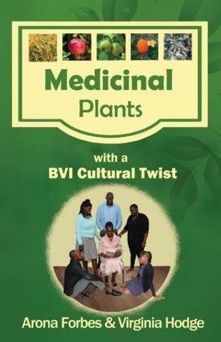 Medicinal Plants With a BVI Cultural Twist