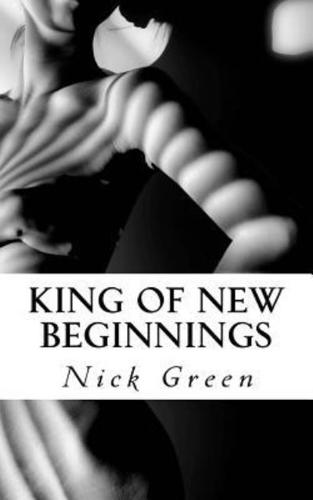 King of New Beginnings