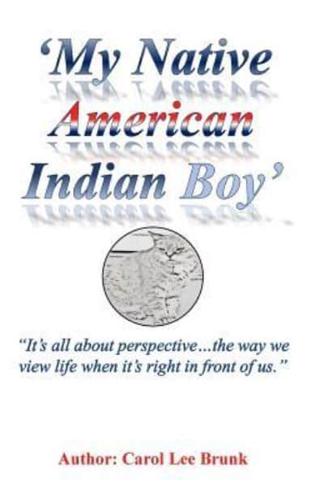 My Native American Indian Boy 2nd Edition