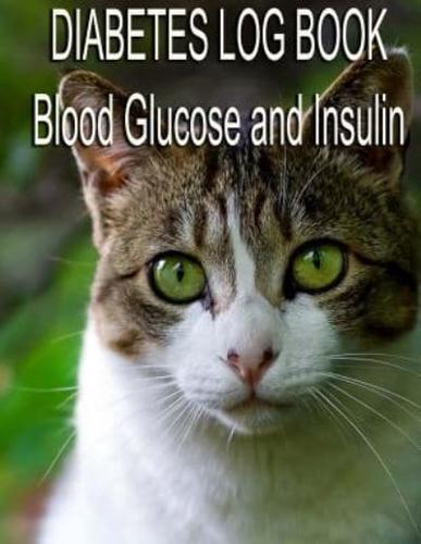 Diabetes Log Book - Blood Glucose and Insulin