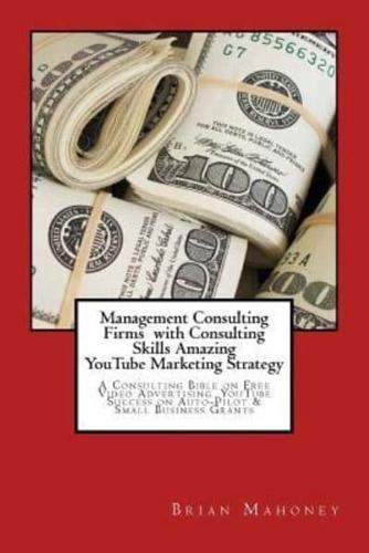 Management Consulting Firms With Consulting Skills Amazing Youtube Marketing Strategy