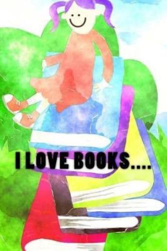 I Love Books....