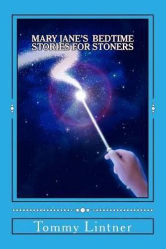 Mary Jane's Bedtime Stories For Stoners