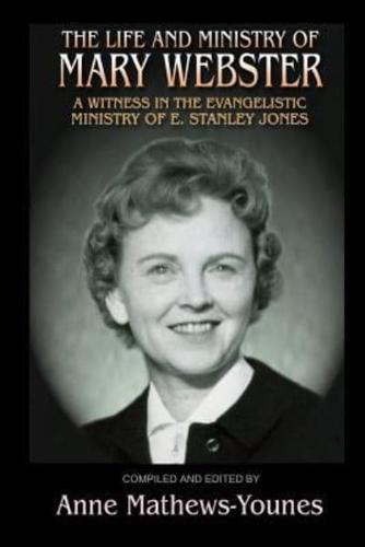 The Life and Ministry of Mary Webster