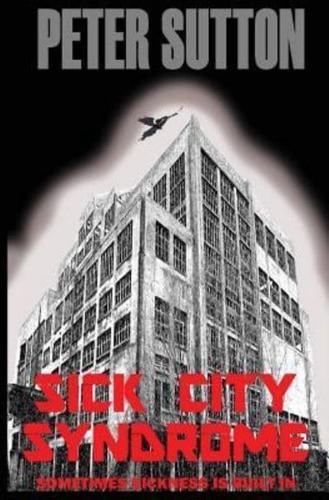 Sick City Syndrome