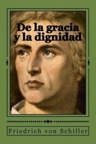 De La Gracia Y La Dignidad