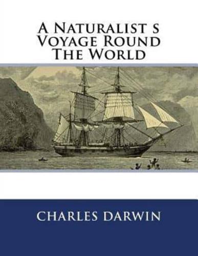A Naturalist S Voyage Round The World