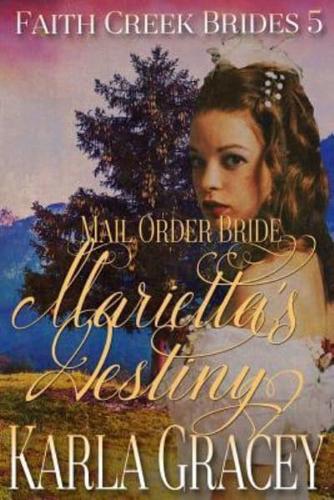 Mail Order Bride - Marietta's Destiny