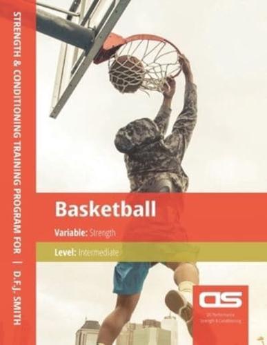 DS Performance - Strength & Conditioning Training Program for Basketball, Strength, Intermediate