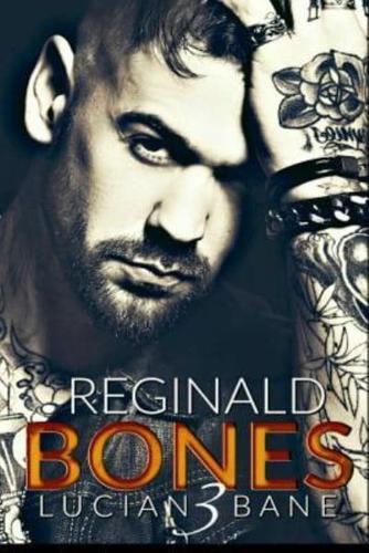 Reginald Bones 3