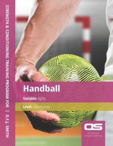 DS Performance - Strength & Conditioning Training Program for Handball, Agility, Intermediate
