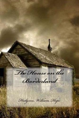 The House on the Borderland