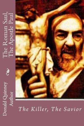 The Roman Saul, the Apostle Paul