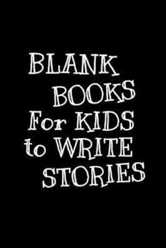 Blank Books for Kids to Write Stories