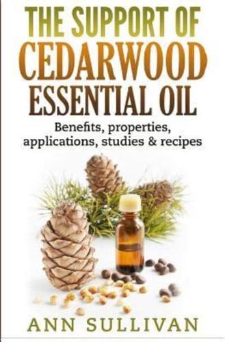 The Support of Cedarwood Essential Oils