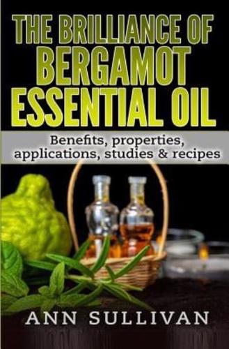 The Brilliance of Bergamot Oil