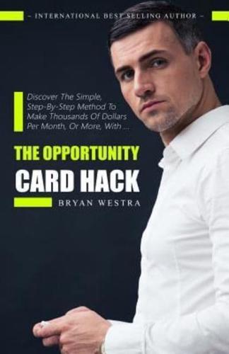 The Opportunity Card Hack