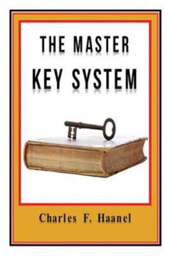 The Master Key System Original Edition With Questionnaire (Illustrated)