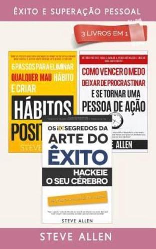 Exito E Superacao Pessoal 3 Livros Em 1