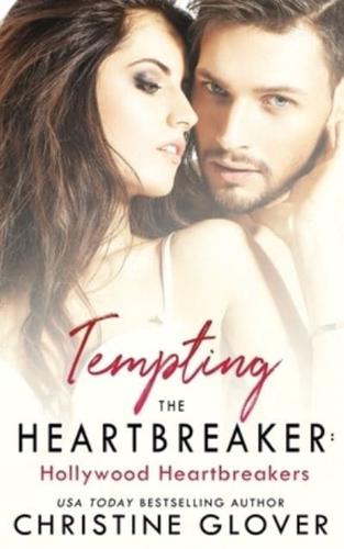 Tempting the Heartbreaker