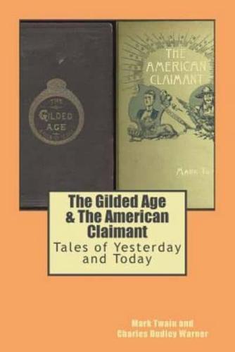 The Gilded Age & The American Claimant