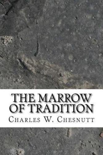 The Marrow of Tradition