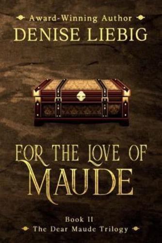 For the Love of Maude