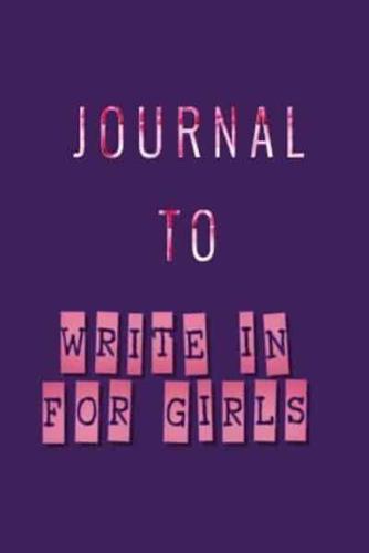 Journal to Write in for Girls