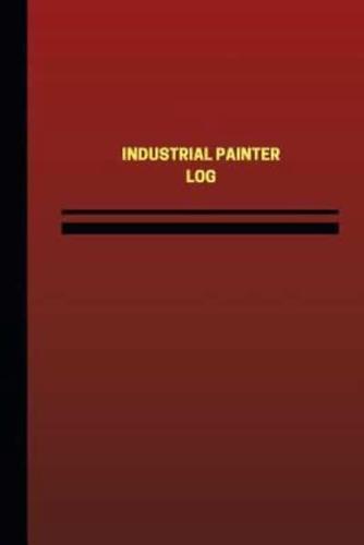 Industrial Painter Log (Logbook, Journal - 124 Pages, 6 X 9 Inches)