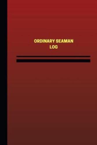 Ordinary Seaman Log (Logbook, Journal - 124 Pages, 6 X 9 Inches)