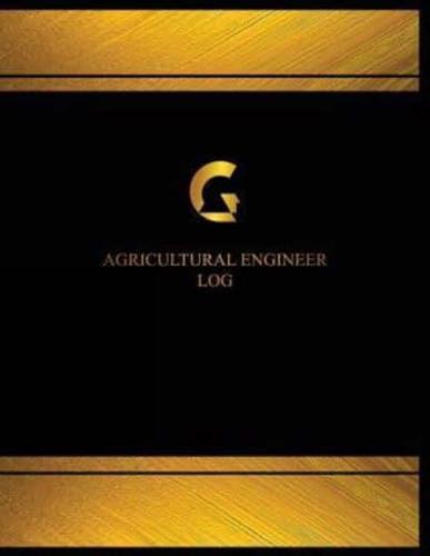 Agricultural Engineer Log (Log Book, Journal - 125 Pgs, 8.5 X 11 Inches)