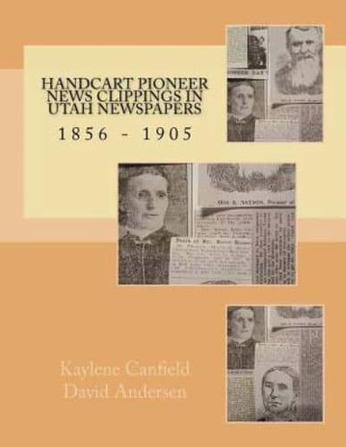 Handcart Pioneer News Clippings in Utah Newspapers