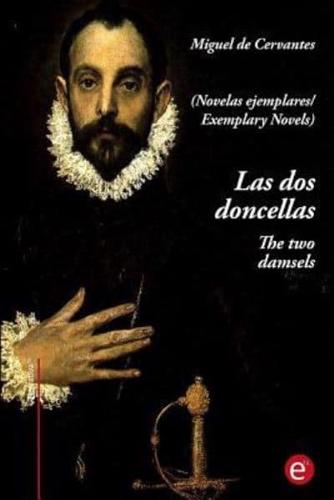 Las DOS Doncellas/The Two Damsels
