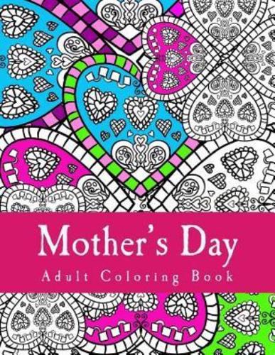 Mother's Day Adult Coloring Book