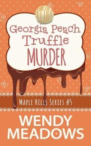 Georgia Peach Truffle Murder