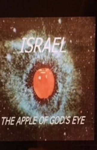 Israel-The Apple of God's Eye
