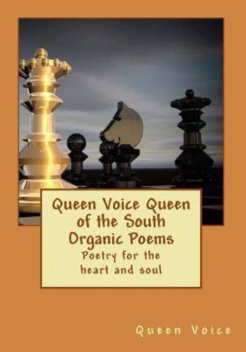 Queen Voice Queen of the South Organic Poems