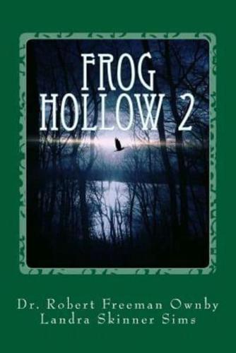 Frog Hollow 2