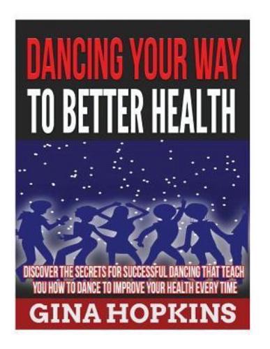 Dancing Your Way To Better Health