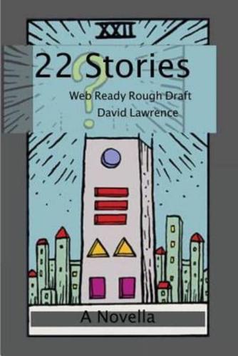 22 Stories: Web Ready Rough Draft