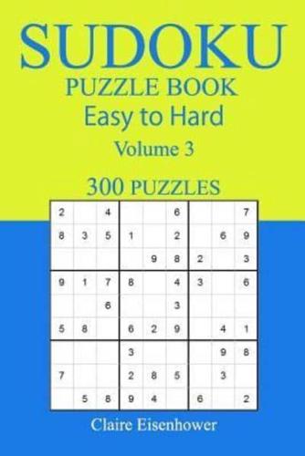 300 Easy to Hard Sudoku Puzzle Book