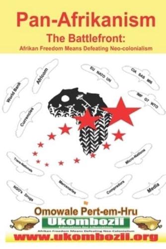 Pan-Afrikanism: The Battlefront