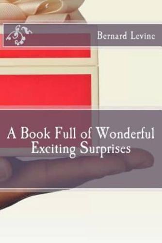 A Book Full of Wonderful Exciting Surprises