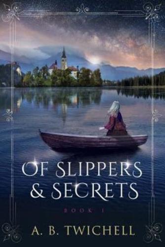 Of Slippers and Secrets