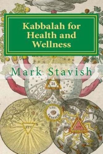 Kabbalah for Health and Wellness