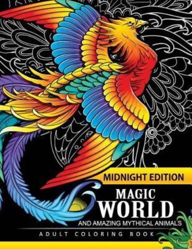 Magical World and Amazing Mythical Animals Midnight Edition