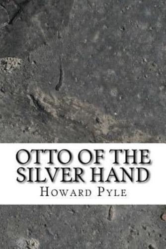 Otto of the Silver Hand