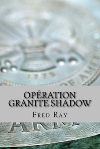 Opération Granite Shadow