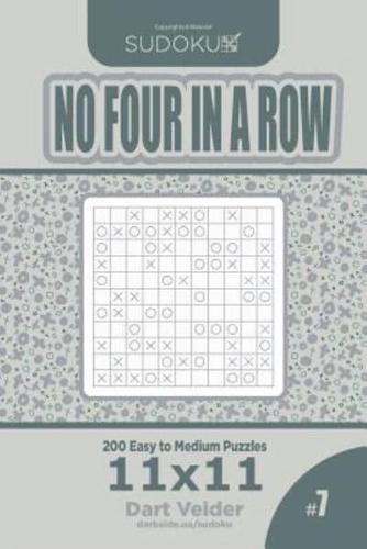 Sudoku No Four in a Row - 200 Easy to Medium Puzzles 11X11 (Volume 7)