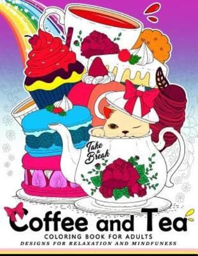 Coffee and Tea Coloring Book for Adults